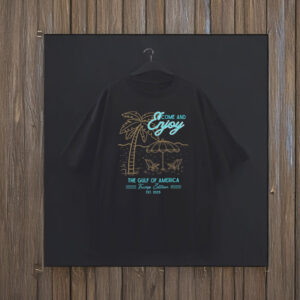 Come And Enjoy Trump Gulf Of America T-Shirt