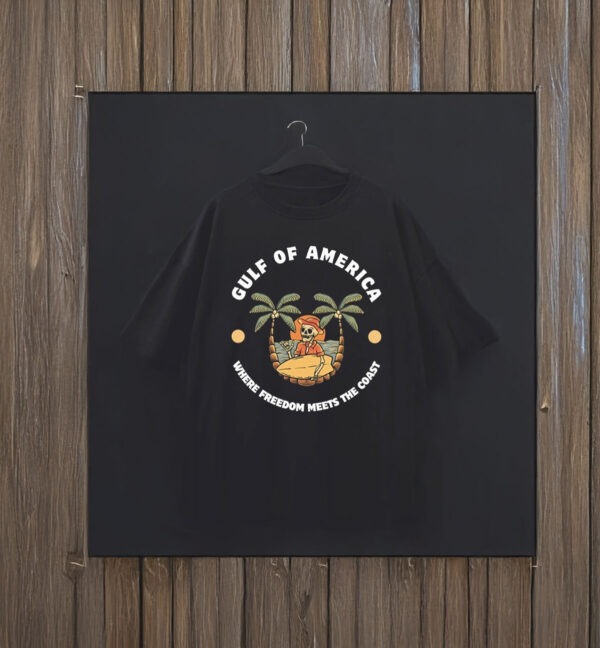 Gulf Of America Where Freedom Meets The Coast T-Shirt