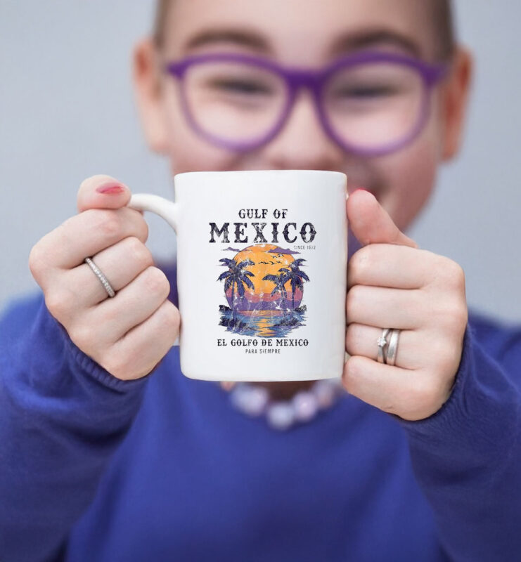 Gulf Of Mexico El Golfo De Mexico Para Siempre Beach Since 1672 Mug