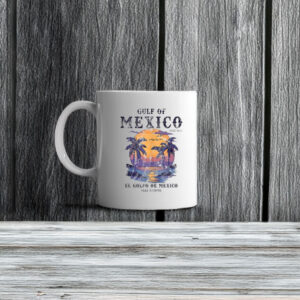 Gulf Of Mexico El Golfo De Mexico Para Siempre Beach Since 1672 Mug