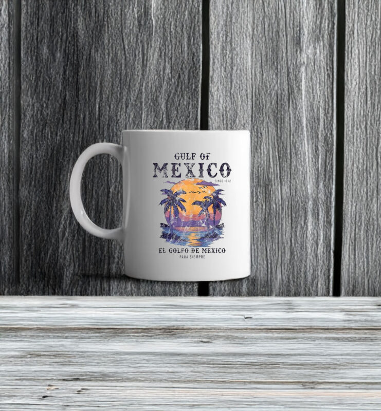Gulf Of Mexico El Golfo De Mexico Para Siempre Beach Since 1672 Mug