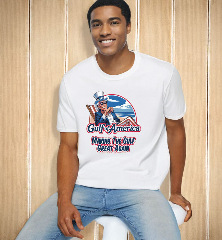 Gulf of America Making The Gulf Great Again T-Shirt