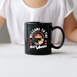 President Trump welcome to Americas Gulf Mexico Premium Mug
