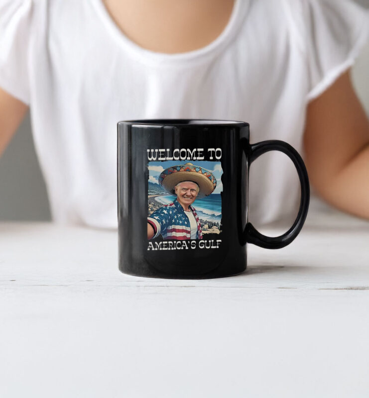 Welcome To America's Gulf Funny Trump Gulf of America Mug