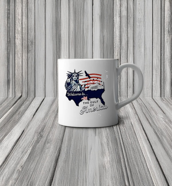 Welcome To The Gulf of America Mug