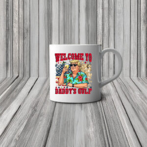 Welcome to dady's gulf Trump Mug