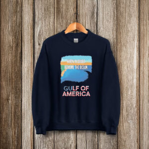 When in doubt rename the ocean gulf of America T-Shirt