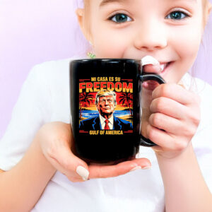Mi casa es su freedom Gulf of America Trump sunset vintage Mug