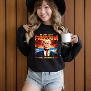 Mi casa es su freedom Gulf of America Trump sunset vintage T-Shirt