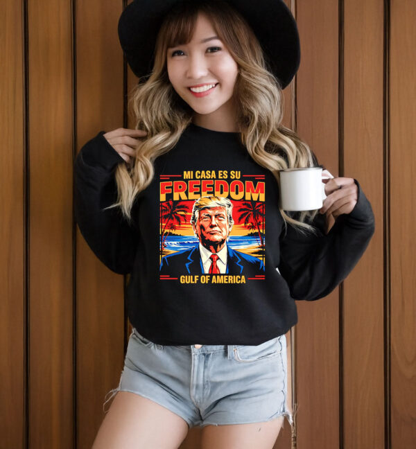 Mi casa es su freedom Gulf of America Trump sunset vintage T-Shirt