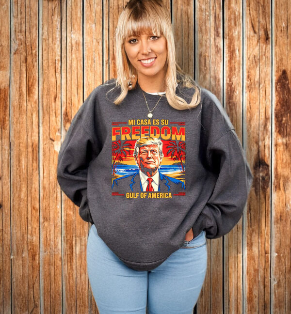 Mi casa es su freedom Gulf of America Trump sunset vintage T-Shirt