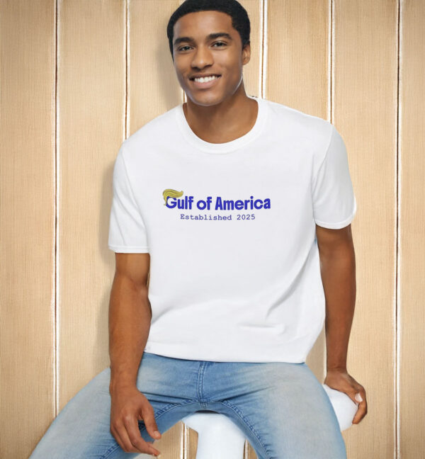 Trump gulf of America established 2025 T-Shirt