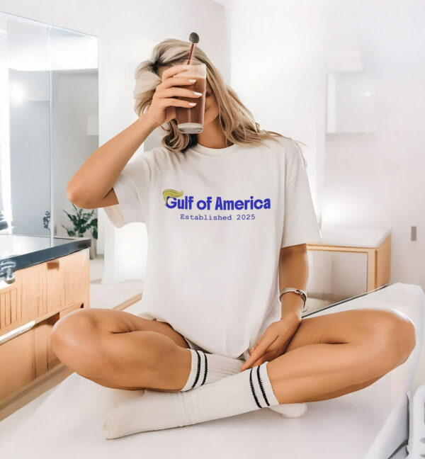 Trump gulf of America established 2025 T-Shirt